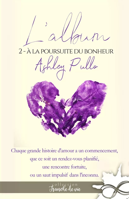 À la poursuite du bonheur - Ashley Pullo - Collection Infinity