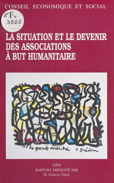 Situation et devenir des associations à but humanitaire - Harlem Désir - FeniXX réédition numérique