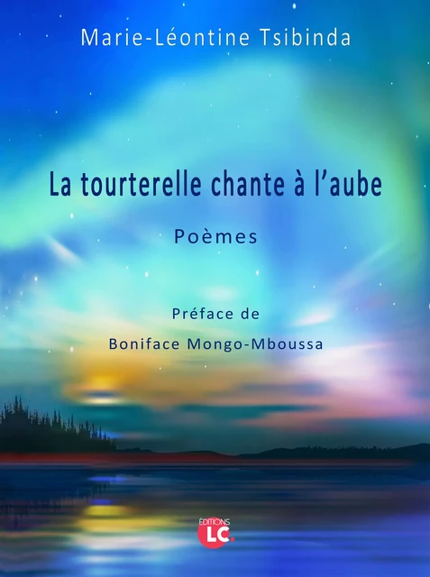 La tourterelle chante à l'aube - Tsibinda (Marie Léontine - Editions LC.