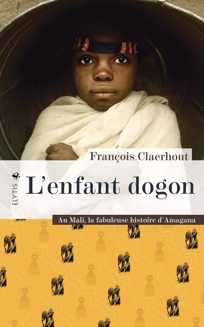 L'enfant dogon - François Claerhout - Elytis Éditions