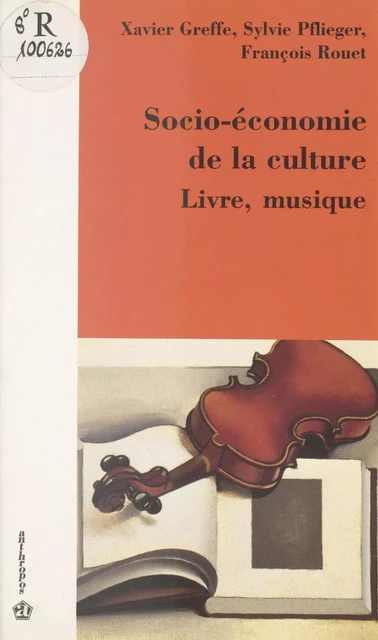 Socio-économie de la culture, livre, musique -  - FeniXX réédition numérique