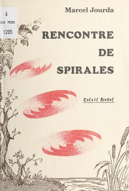 Rencontre de spirales - Marcel Jourda - FeniXX réédition numérique