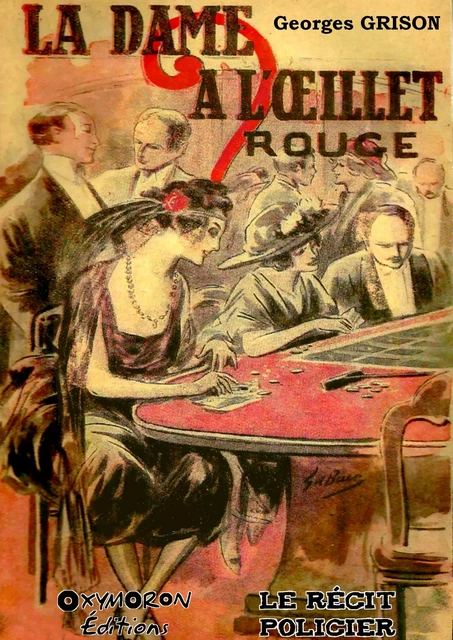 La dame à l'œillet rouge - Georges Grison - OXYMORON Éditions