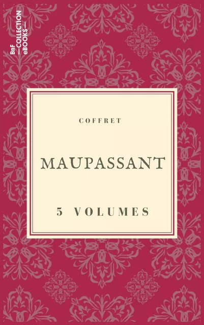 Coffret Maupassant - Guy de Maupassant - BnF collection ebooks