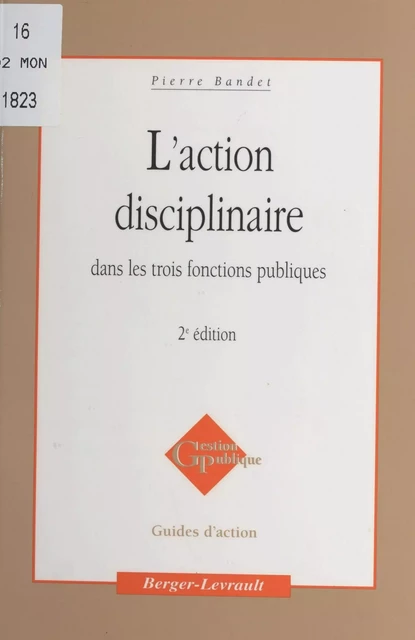 L'Action disciplinaire dans les trois fonctions publiques (à jour au 20 janvier 1998) - Pierre Bandet - FeniXX réédition numérique