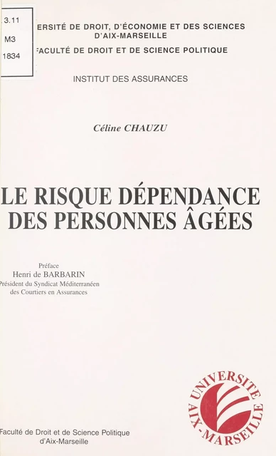 Le Risque dépendance des personnes âgées - Céline Chauzu - FeniXX réédition numérique