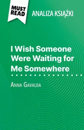 I Wish Someone Were Waiting for Me Somewhere