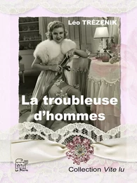 La troubleuse d'hommes