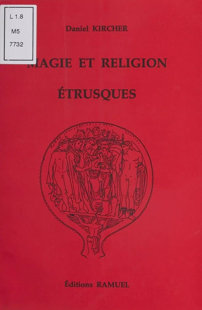 Magie et religion étrusques - Daniel Kircher - FeniXX réédition numérique