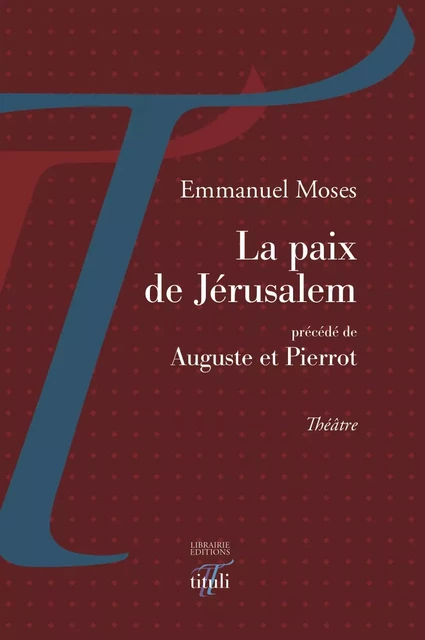 La paix de Jérusalem - Emmanuel Moses - Librairie éditions tituli