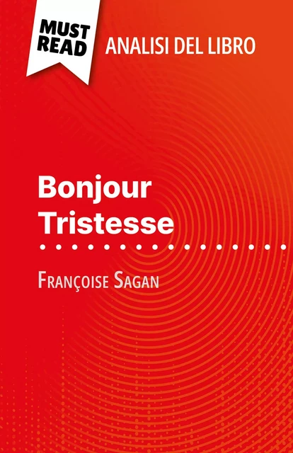 Bonjour Tristesse - Dominique Coutant-Defer - MustRead.com (IT)