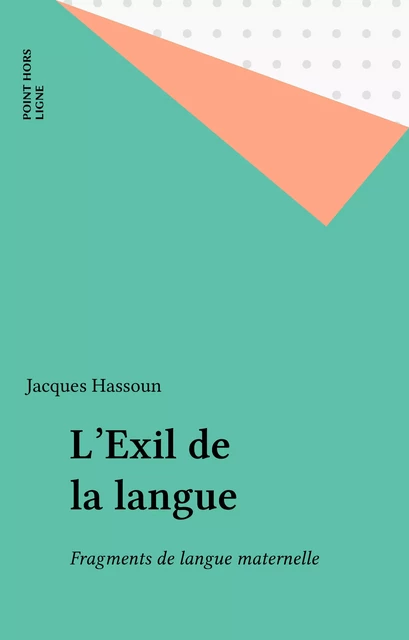 L'Exil de la langue - Jacques Hassoun - FeniXX réédition numérique