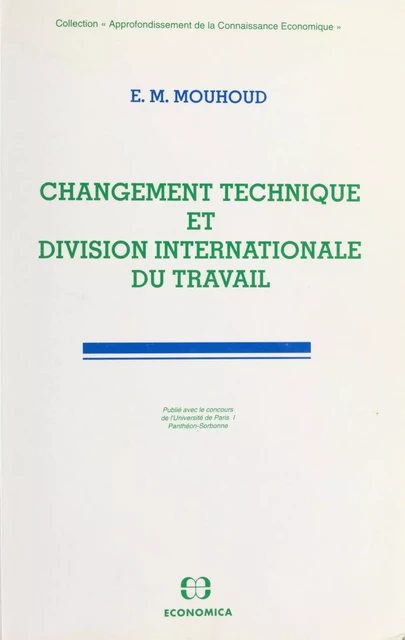 Changement technique et division internationale du travail - El Mouhoub Mouhoud - FeniXX réédition numérique