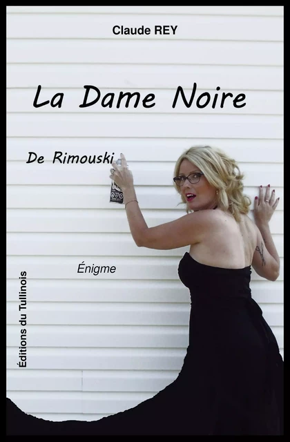 La dame noire - Claude Rey - Tullinois