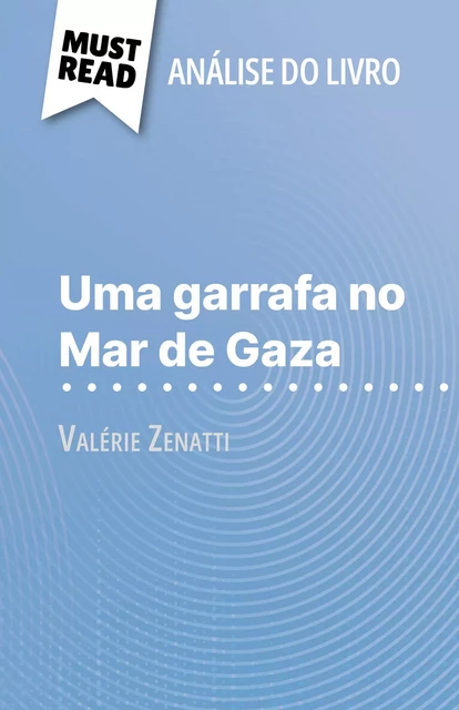 Uma garrafa no Mar de Gaza - Lucile Lhoste - MustRead.com (PT)