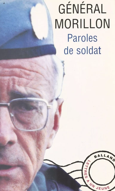 Paroles de soldat : lettres à un jeune officier - Philippe Morillon - FeniXX réédition numérique