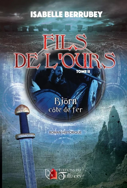 Fils de l'Ours - Tome 2 - Isabelle Berrubey - Tullinois