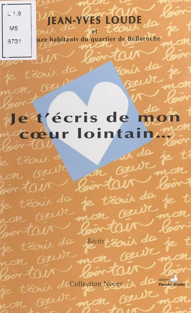 Je t'écris de mon cœur lointain - Jean-Yves Loude - FeniXX réédition numérique