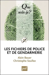 Les fichiers de police et de gendarmerie