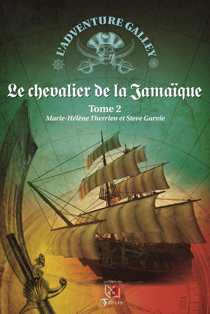 Adventure Galley - Tome 2 - Marie-Hélène Therrien, Steve Garvie - Tullinois