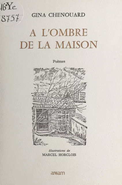 À l'ombre de la maison - Gina Chenouard - FeniXX réédition numérique