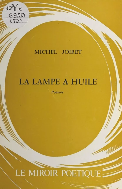 La lampe à huile - Michel Joiret - FeniXX réédition numérique