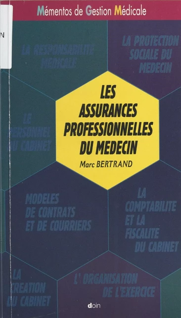 Les Assurances professionnelles du médecin - Marc Bertrand - FeniXX réédition numérique