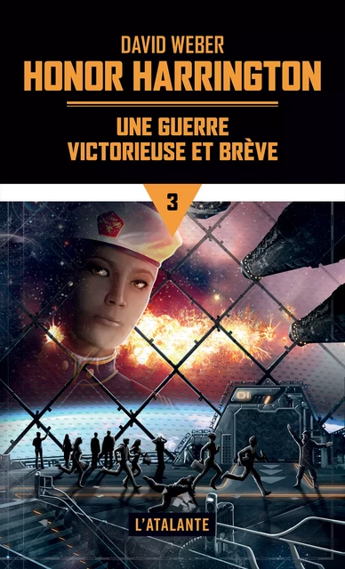 Une guerre victorieuse et brève - David Weber - L'Atalante