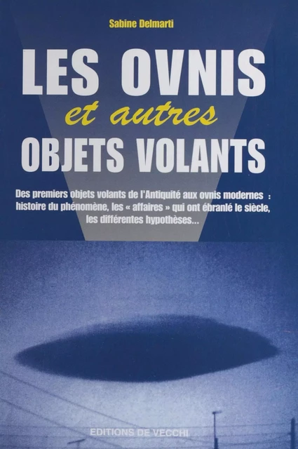 Les Ovnis et autres objets volants - Sabine Delmarti - FeniXX réédition numérique