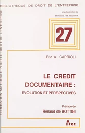 Le Crédit documentaire : évolution et perspectives