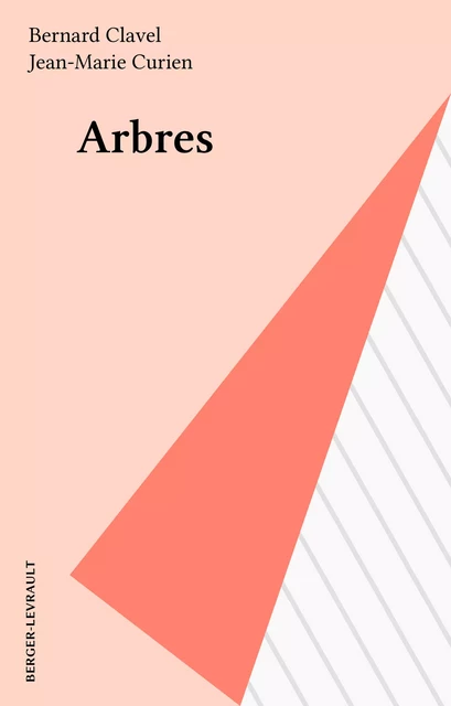 Arbres - Bernard Clavel - FeniXX réédition numérique