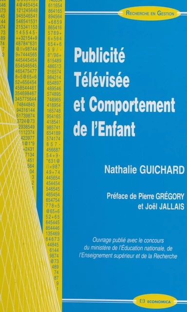 Publicité télévisée et comportement de l'enfant - Nathalie Guichard - FeniXX réédition numérique