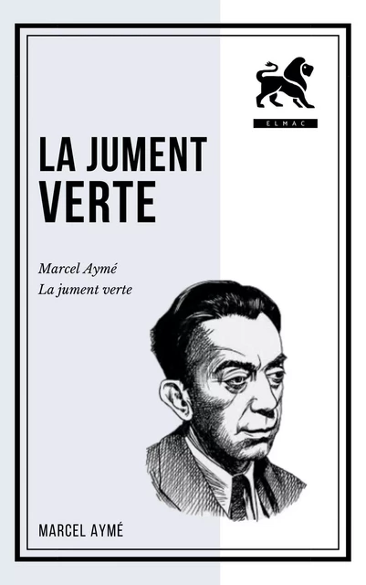 La jument verte - Marcel Aymé - Bookelis