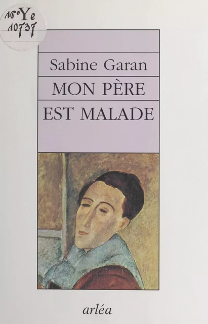 Mon père est malade - Sabine Garan - FeniXX réédition numérique