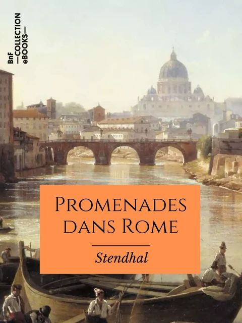 Promenades dans Rome - Stendhal Stendhal - BnF collection ebooks