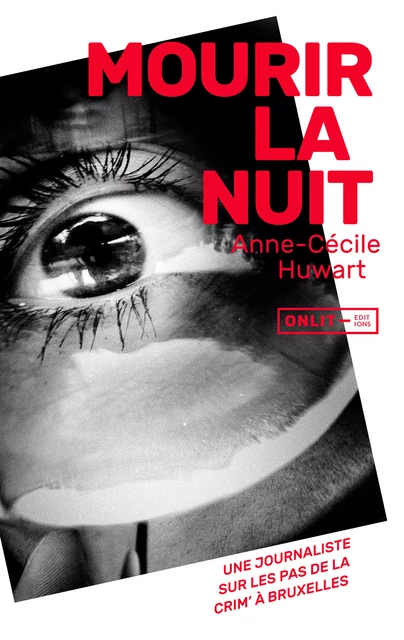 Mourir la nuit - Anne-Cécile Huwart - ONLIT ÉDITIONS