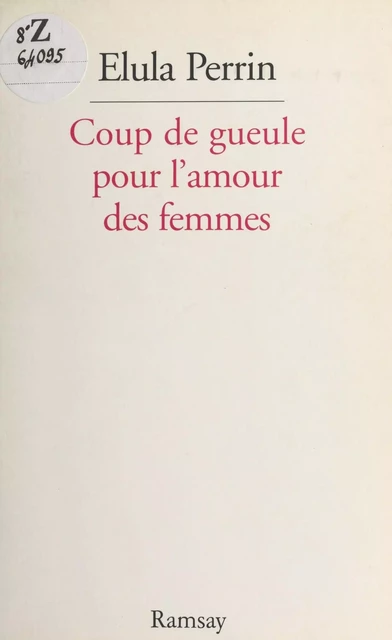 Pour l'amour des femmes - Élula Perrin - FeniXX réédition numérique