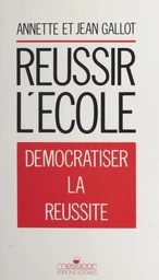 Réussir l'école