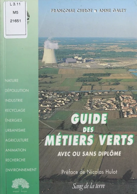 Guide des métiers verts - Françoise Chirot, Anne Galey - FeniXX réédition numérique