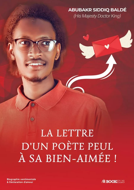 La lettre d'un poète peul à sa bien-aimée ! - Abubakr Siddiq Baldé - Bookelis