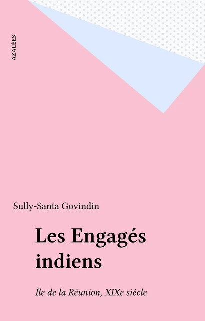 Les Engagés indiens - Sully-Santa Govindin - FeniXX réédition numérique