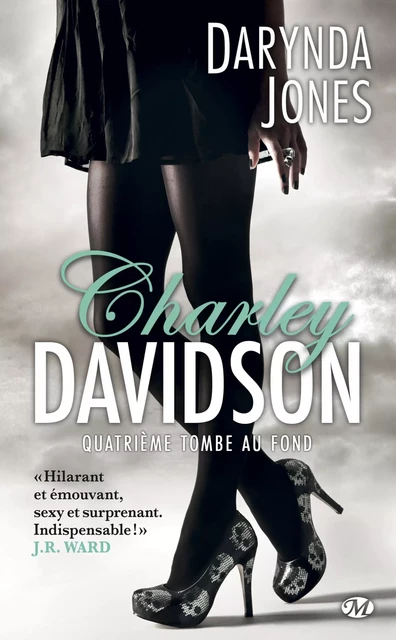 Charley Davidson, T4 : Quatrième tombe au fond - Darynda Jones - Milady