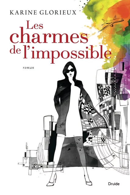 Les charmes de l'impossible - Karine Glorieux - Éditions Druide