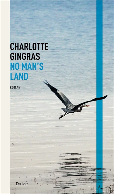 No man's land - Charlotte Gingras - Éditions Druide