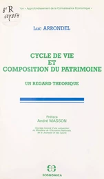 Cycle de vie et composition du patrimoine : un regard théorique