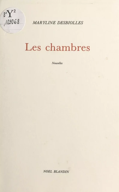 Les Chambres - Maryline Desbiolles - FeniXX réédition numérique