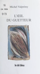 L'Œil du guetteur