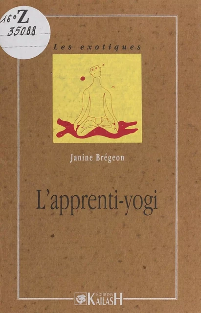 L'Apprenti-yogi - Janine Brégeon - FeniXX réédition numérique