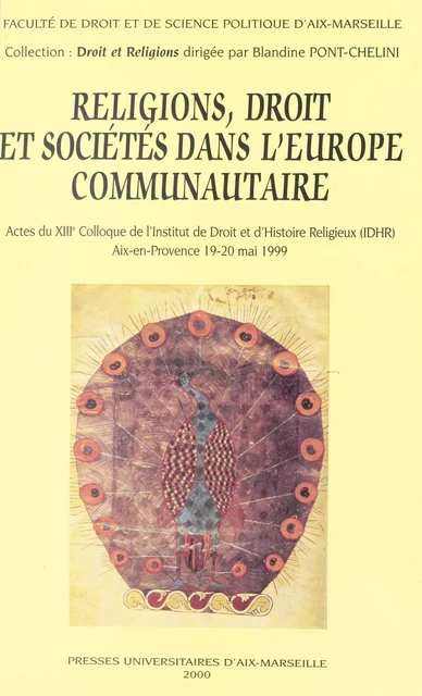 Religions, droit et sociétés dans l'Europe communautaire -  Institut de droit et d'histoire canoniques - FeniXX réédition numérique