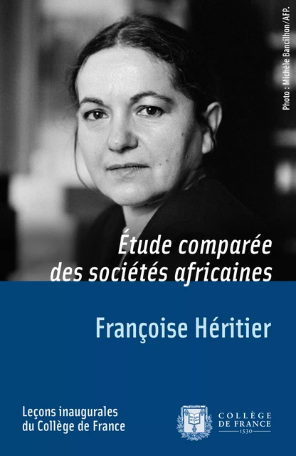 Étude comparée des sociétés africaines - Françoise Héritier - Collège de France